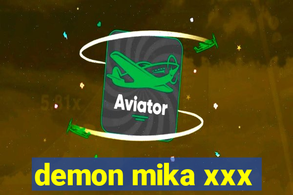 demon mika xxx